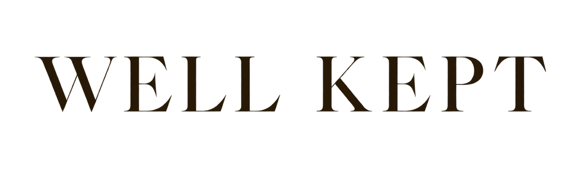 WELL KEPT